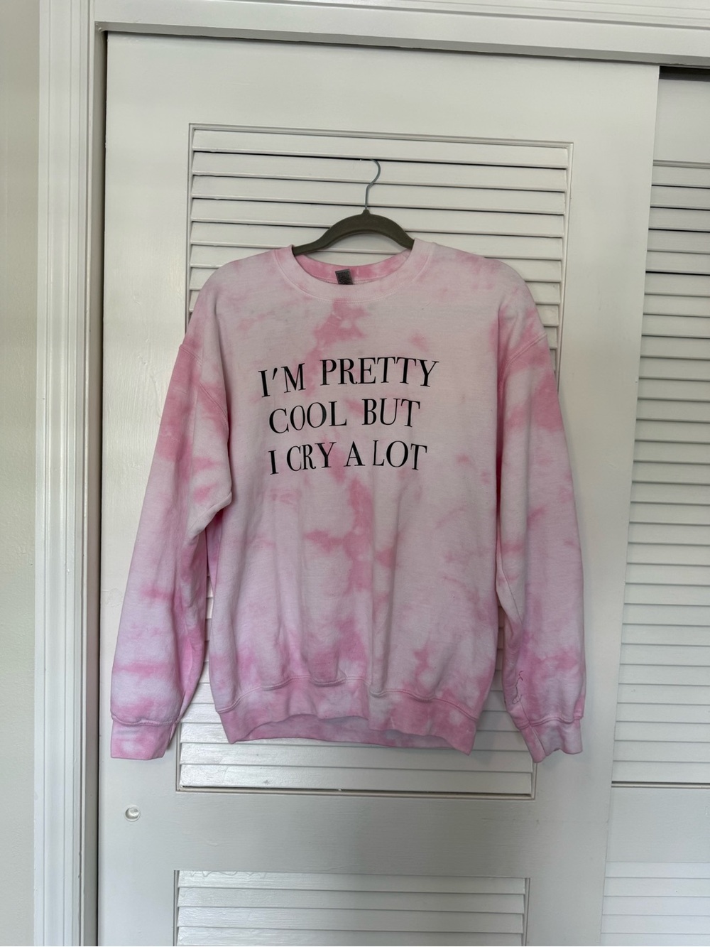 I’m pretty cool but I cry a lot crew neck sweatshirt